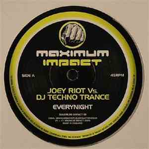 Joey Riot vs. DJ Techno Trance & Darren Grant  - Everynight / Don't Leave Me album