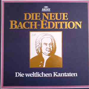 Johann Sebastian Bach - Die Weltlichen Kantaten album