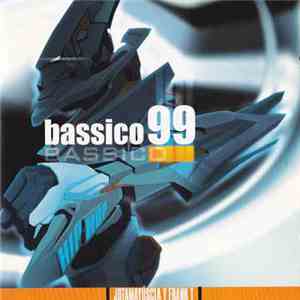 Jota Mayúscula Y Frank T - Presentan: Bassico 99 album