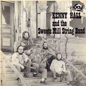 Kenny Hall And The Sweets Mill String Band - Kenny Hall And The Sweets Mill String Band album