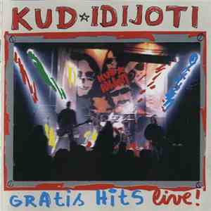 Kud Idijoti - Gratis Hits Live! album