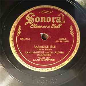 Lani McIntire And His Aloha Islanders - Mai Poina Oe Ia’u / Paradise Isle album