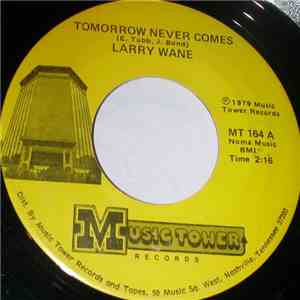 Larry Wane - Tomorrow Never Comes album