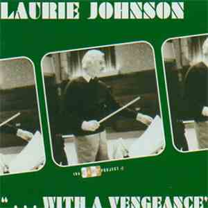 Laurie Johnson - The Easy Project 4 - Laurie Johnson...With A Vengeance album