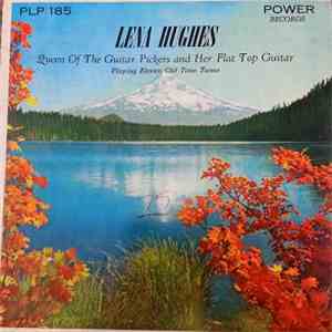 Lena Hughes - Queen Of The Guitar Pickers And Her Flat Top Guitar album