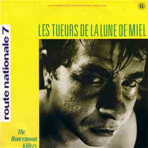 Les Tueurs De La Lune De Miel / The Honeymoon Killers - Route Nationale 7 album