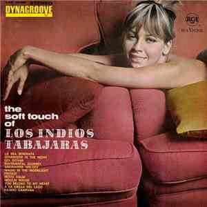 Los Indios Tabajaras - The Soft Touch Of Los Indios Tabajaras album