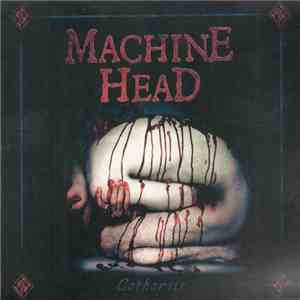 Machine Head  - Catharsis album