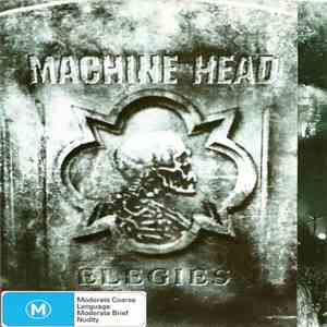 Machine Head  - Elegies album