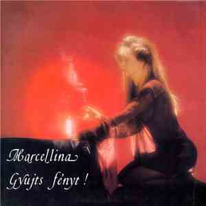 Marcellina - Gyújts Fényt! album