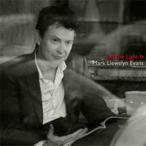 Mark Llewelyn Evans - Let The Light In album