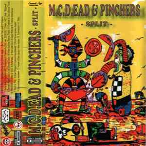 M.C.D.EAD & Pinchers  - Split album