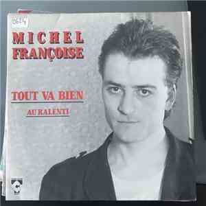 Michel Françoise - Tout Va Bien album