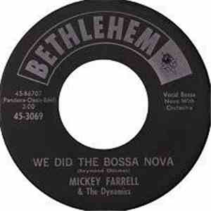Mickey Farrell & The Dynamics - Wong Foo / We Did The Bossa Nova album
