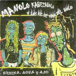 M.K.B. y los ke se Van del Bolo - Resina, Agua y Ajo album