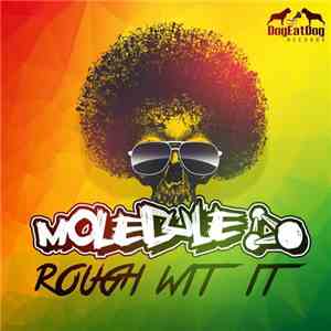 Molecule  - Rough Wit It album