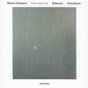 Momo Kodama - Debussy, Hosokawa - Point And Line album