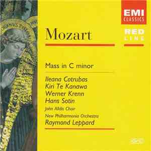 Mozart / Ileana Cotrubas / Kiri Te Kanawa / Werner Krenn / Hans Sotin / John Alldis Choir / New Philharmonia Orchestra / Raymond Leppard - Mass In C Minor album