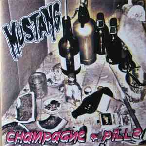 Mustang  - Champagne & Pills album