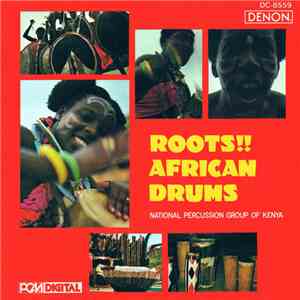 National Percussion Group Of Kenya - Roots!! African Drums album