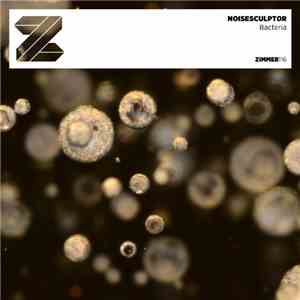 Noisesculptor - Bacteria album