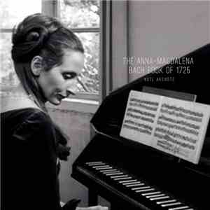 Noël Akchoté - The Anna-Magdalena Bach Book Of 1725 (For Dobro) album