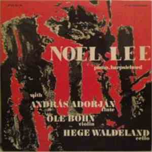 Noël Lee With András Adorján, Ole Böhn, Hege Waldeland - Noël Lee With András Adorján, Ole Böhn, Hege Waldeland album