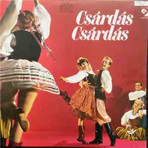 Originalna Mađarska Ciganska Kapela Lendvay Kálmán - Csárdás Csárdás -Potpuri Poznatih Ciganskih Napjeva album
