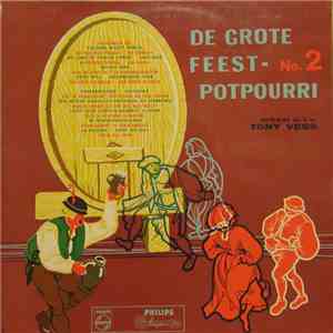Orkest o.l.v. Tony Vess - De Grote Feestpotpourri - No. 2 album