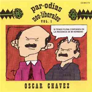 Oscar Chávez - Par-odias Neo-liberales Vol. 1 album