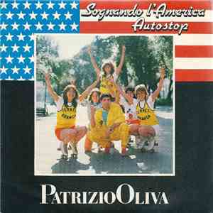 Patrizio Oliva - Sognando L'America / Autostop album
