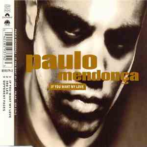Paulo Mendonça - If You Want My Love album