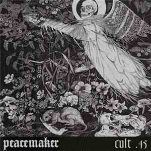 Peacemaker - .45 album