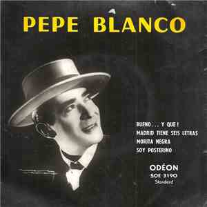 Pepe Blanco - Bueno... Y Que ? album