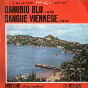 Peppone E Il Suo Complesso / Di Rienzo  - Danubio Blu / Sangue Viennese album