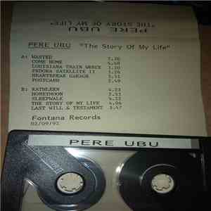 Pere Ubu - The Story of My Life album