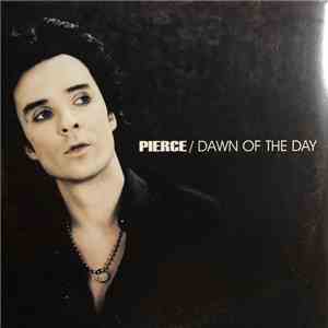 Pierce - Dawn Of The Day album
