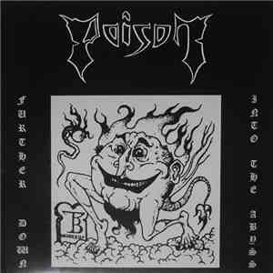 Poison  - Further Down Into The Abyss (1984-1987) album