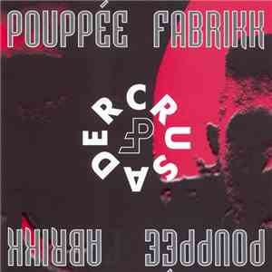 Pouppée Fabrikk - Crusader album