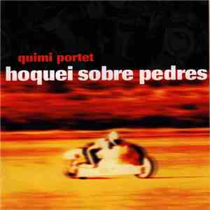 Quimi Portet - Hoquei Sobre Pedres album