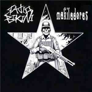 Radio Bikini / Makiladoras - Radio Bikini / Makiladoras album