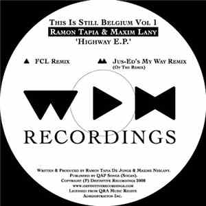 Ramon Tapia & Maxim Lany - This Is Still Belgium Vol 1 - 'Highway E.P.' album