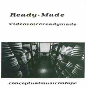 Ready-Made - Videovoicereadymade album