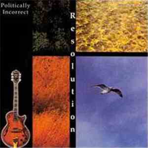 Resolution  - Politically Incorrect album