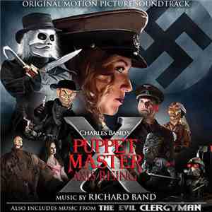 Richard Band - Puppet Master X: Axis Rising / The Evil Clergyman (Original Motion Picture Score) album