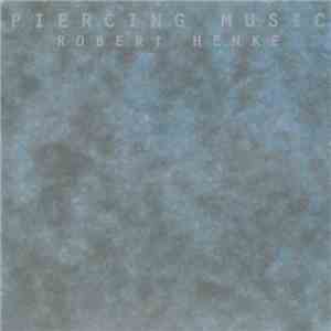 Robert Henke - Piercing Music album