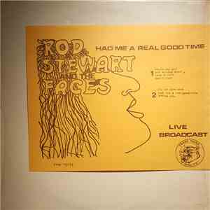 Rod Stewart & Faces  - Had Me A Real Good Time album