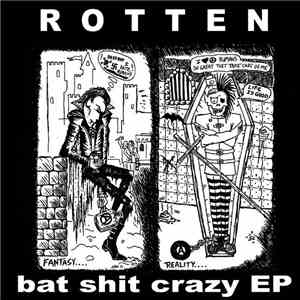 Rotten UK - Bat Shit Crazy EP album