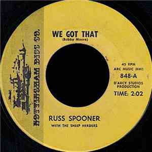 Russ Spooner  With The Sheep Herders - We Got That / The Truth album
