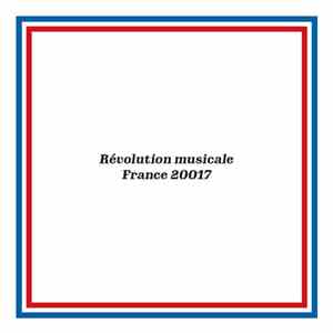 Révolution Musicale - France 20017 album